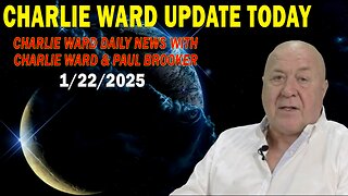 CHARLIE WARD UPDATE TODAY Jan 22: "CHARLIE WARD DAILY NEWS WITH CHARLIE WARD & PAUL BROOKER"