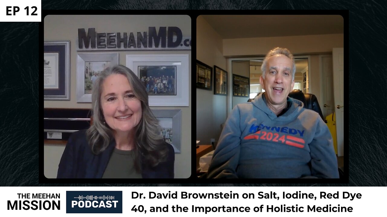 EP12: Dr. David Brownstein on Salt, Iodine, Red Dye 40, and the Importance of Holistic Medicine