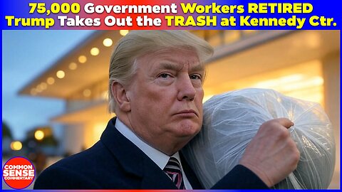 75,000 Federal Workers Take Retirement Deal & Trump Cleans House at Kennedy Center | Major Shake-Up!