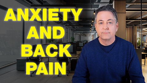 Can Anxiety Cause Back Pain?