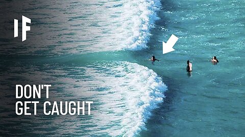 What If You Were Caught in a Riptide?