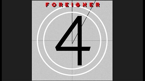 Foreigner - 4 (1981) [Full Album]