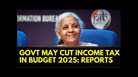 Govt May Cut Income Tax In Budget 2025, Those Earning Up To Rs 15 Lakh A Year May Benefit: Reports