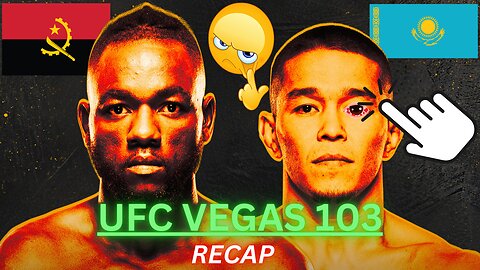 UFC VEGAS 103 RECAP