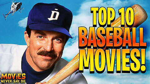 Top-10 Baseball Movies That Will Hit a HOME RUN Every Time!