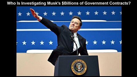 5 Inspector Generals Fired Who Were Investigating Elon Musk's $Billions in Government Contracts