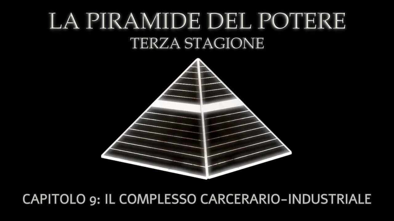 La Piramide del Potere: Capitolo 9 – Il Complesso Carcerario-Industriale, di Derrick Broze