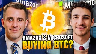 Will Amazon & Microsoft Buy Bitcoin?!