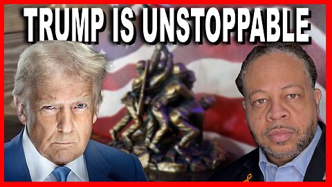 TRUMP IS UNSTOPPABLE