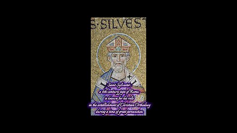 Saint Sylvester of Rome – The Defender of Orthodoxy