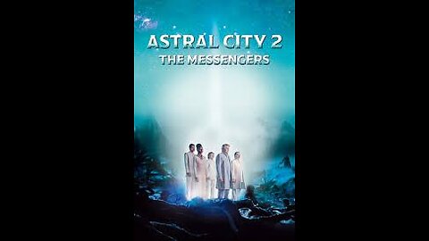 Astral City 2 - The Messengers - Orasul Astral - Mesagerii