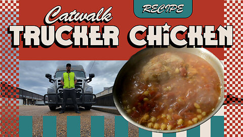 Catwalk Trucker Chicken Recipe | Easy High-Protein Meal on the Road 🚛🔥