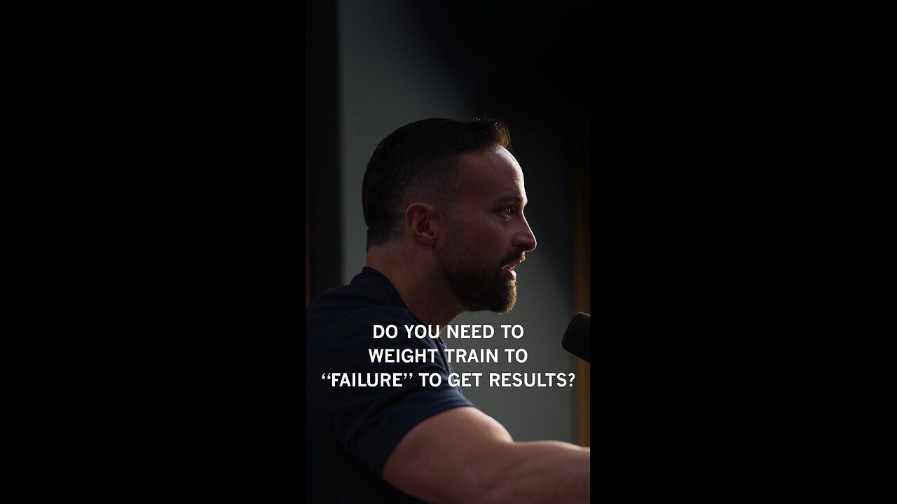 DO YOU NEED TO (WEIGHT) TRAIN TO FAILURE TO GET RESULTS