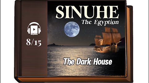 The Egyptian Sinuhe Audiobook | 🎧Chapter 8: The Dark House