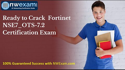 Ready to Crack Fortinet NSE7_OTS-7.2 Certification Exam