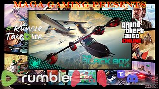 GTAO - The Black Box File: Thursday night w/ Rumblers and viewers