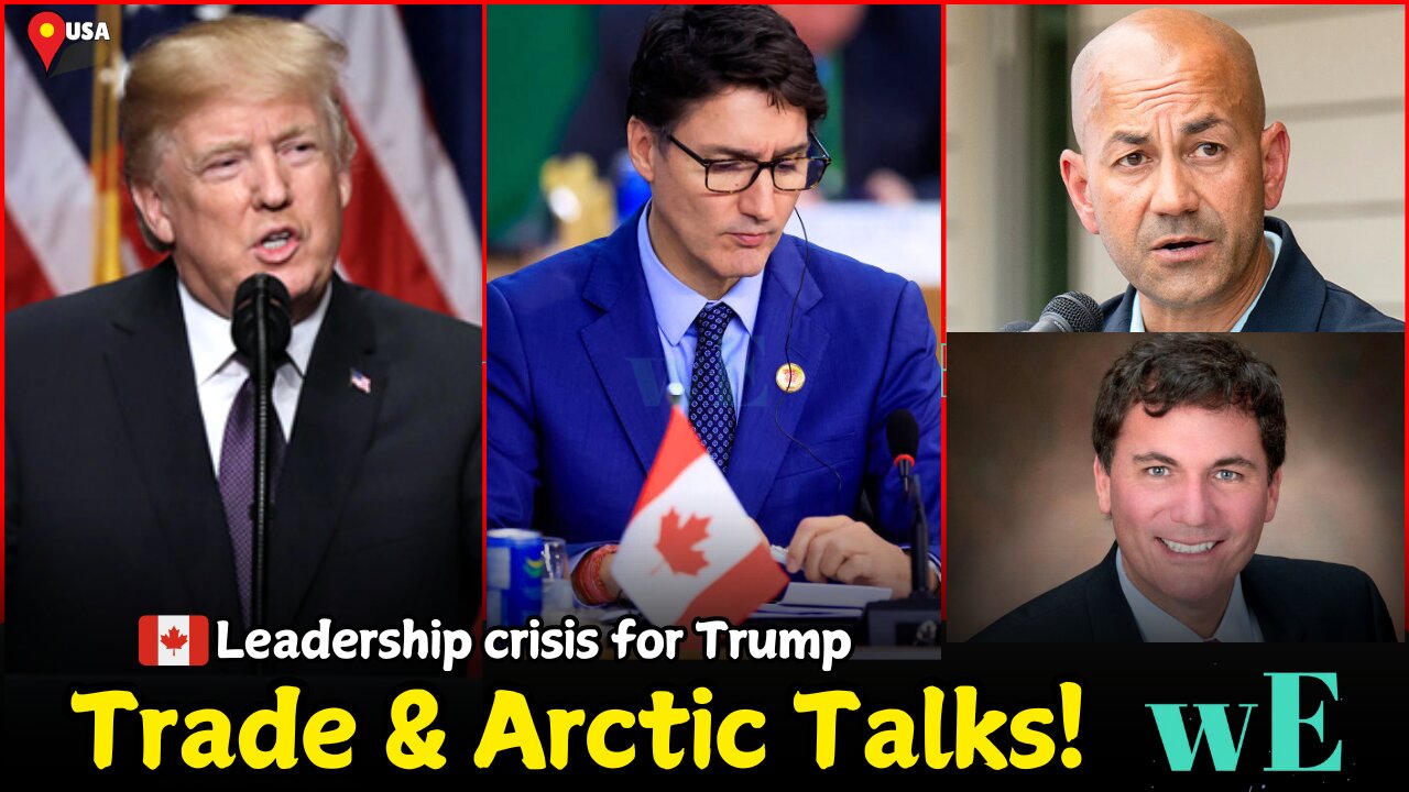 Canada's Leadership Challenges Amid Trump Presidency:Trade, Arctic Security & Key Meetings -WorldEye