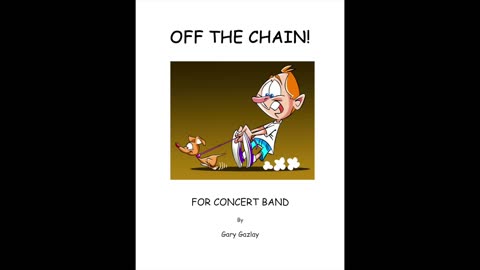 OFF THE CHAIN! – (For Concert Band)