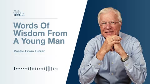 Words Of Wisdom From A Young Man | God, Why Me? #6 | Pastor Lutzer