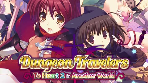 Dungeon Travelers To Heart 2 in Another World OP