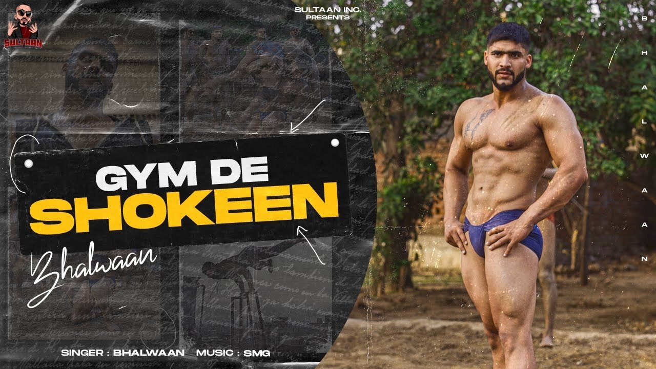 Bhallwaan - Gym De Shokeen || Sultaan ||(Official Music Video) Latest Punjabi Rap Song 2025