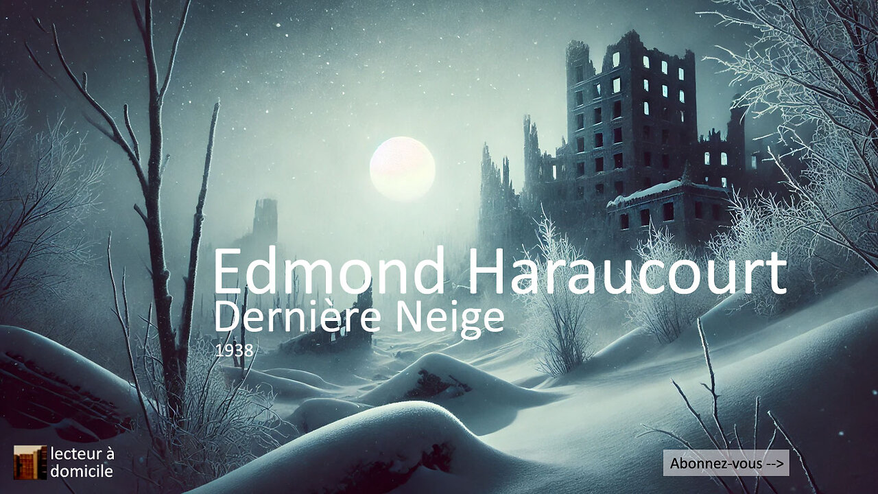 Dernière neige - Edmond Haraucourt