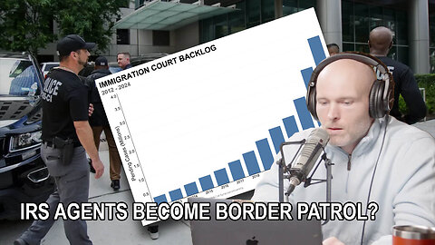 Trump to Turn IRS Agents into Border Patrol? | Border Crossings Down 95%?