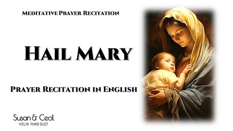 🙏 [Prayer] Hail Mary (English) | English Prayer (12x Prayer Recitation)