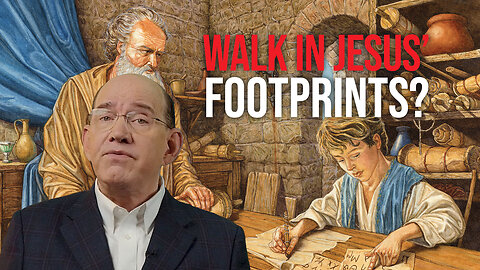 Walk in the Footprints of Jesus!
