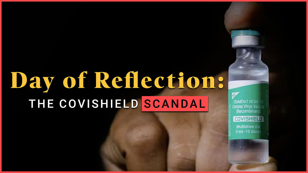 Day of Reflection: The Covishield Scandal (2025) | Oracle Films