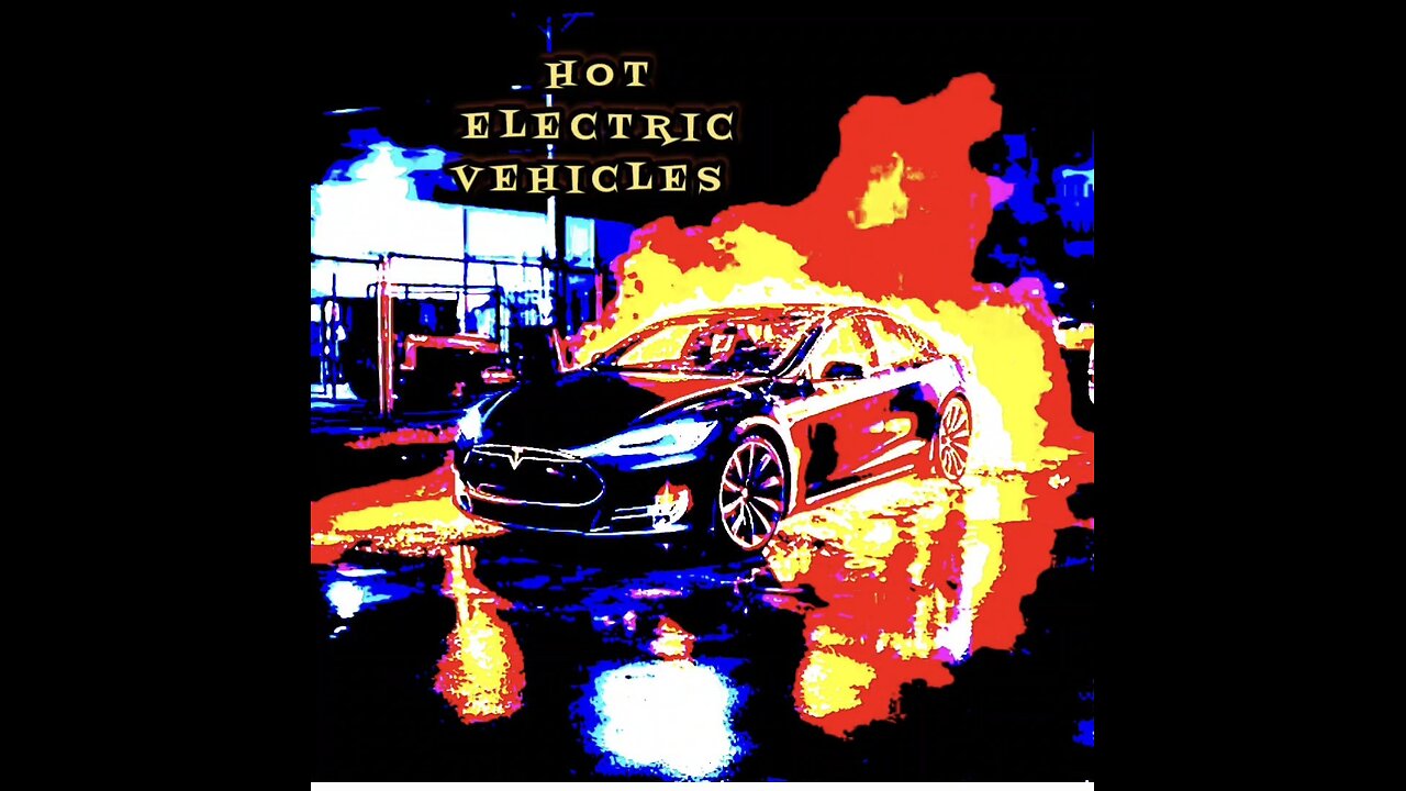 HOT ELECTRIC VEHICLES