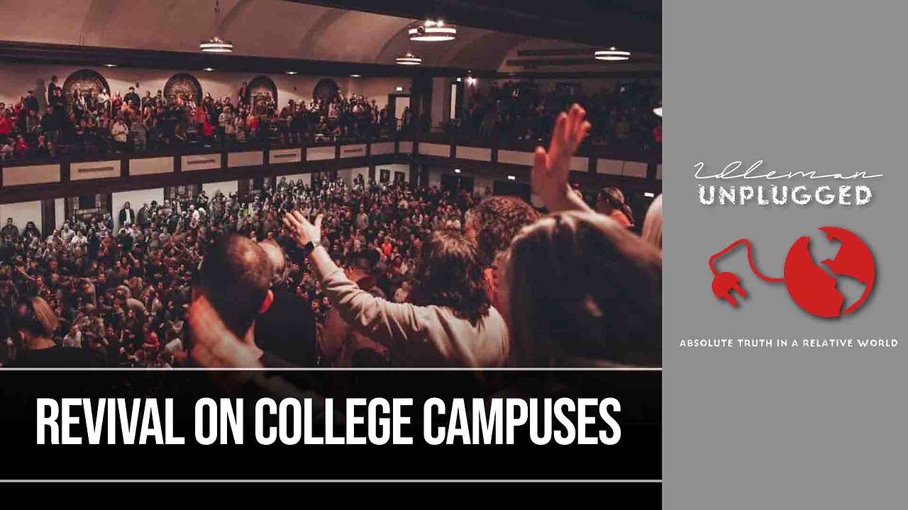 Revival on College Campuses | Idleman Unplugged