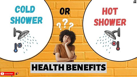 Benefits of Hot shower and Cold shower