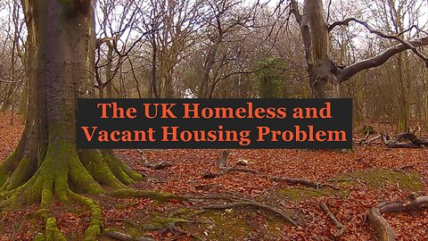 The UK Homeless and Vacant Housing Problem