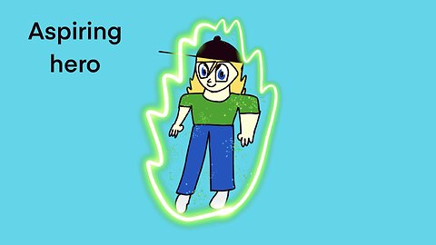 Aspiring hero
