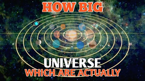 HOW BIG IS THE UNIVERSE