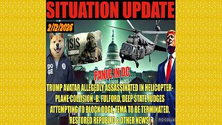 SITUATION UPDATE 2/12/25 - Trump Avatar, DS Federal Judges Blocking DOGE, FEMA Terminated