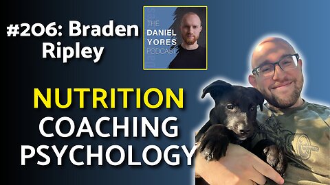 #206: Braden Ripley - The Psychology of Significant & Sustainable Fitness Progress