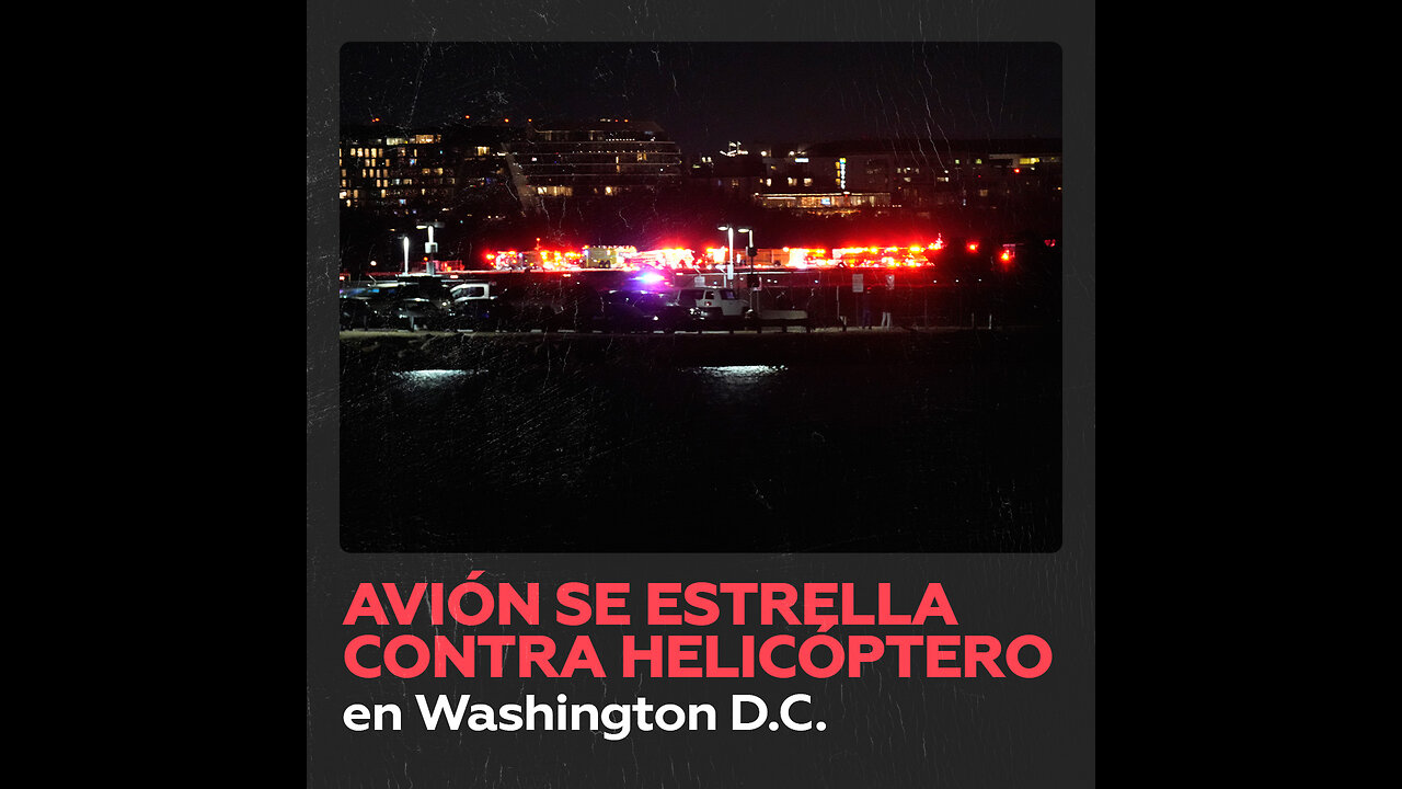 Avión de pasajeros choca contra un helicóptero en Washington D.C.