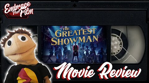 The Greatest Showman - Movie Review