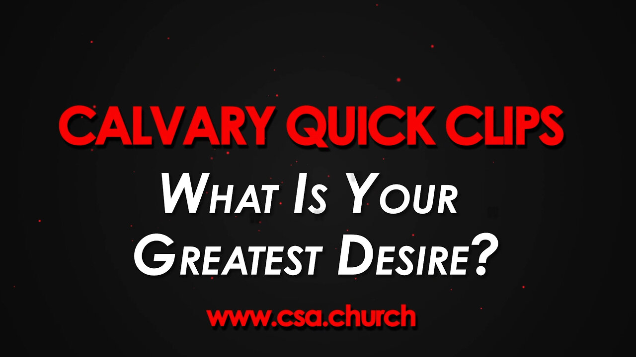 What Is Your Greatest Desire?