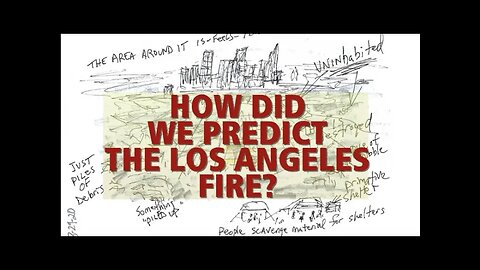 How Did We Predict The Los Angeles Fire?