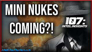 Looming Threat - Mini-Nuke Attacks Imminent. - Juan O Savin