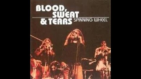 Blood Sweat & Tears - Spinning wheel