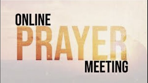 Tuesday Nite Online Prayer Mtg at 7:14