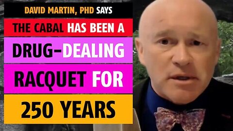 The Cabal has been a drug-dealing racquet for 250 years, says David Martin, PhD