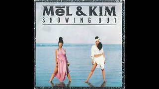 Mel & Kim --- Showing Out (Get Fresh At The Weekend)