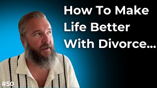 Lessons From Divorce, Relationship Dynamics, & Daddy Energy - Jeff Kolez