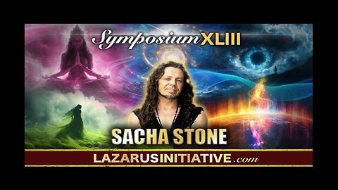 Sacha Stone With Rick Levine (Master Astrologer) on Lazarus Initiative Symposium 43