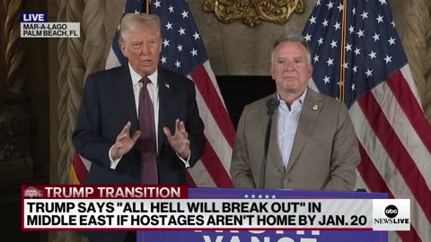 Trump says 'hell will break out' if Israeli hostages aren't released by inauguration